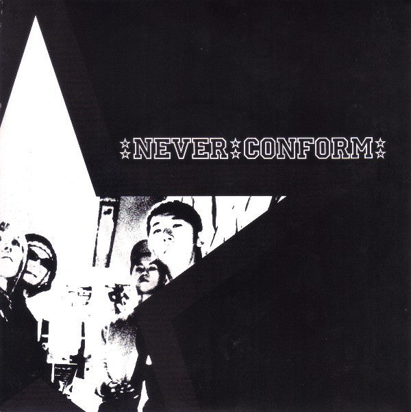 Never Conform : Never Conform (7")